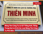 Bảng Tên Công Ty Là Gì? Tiếng Anh, Tiếng Trung Gọi Là Gì. Các Loại Bảng Tên Công Ty