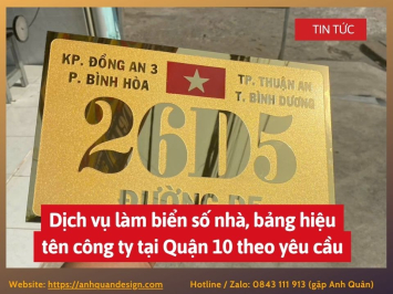 Dịch vụ làm biển số nhà, bảng hiệu tên công ty tại Quận 10 theo yêu cầu