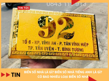 Biển số nhà là gì? Biển số nhà tiếng anh là gì? Có bao nhiêu loại biển số nhà