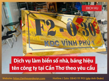 Dịch vụ làm biển số nhà, bảng hiệu tên công ty tại Cần Thơ theo yêu cầu 0843111913