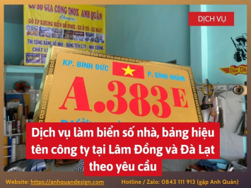 Dịch vụ làm biển số nhà, bảng hiệu tên công ty tại Lâm Đồng và Đà Lạt theo yêu cầu 0843111913