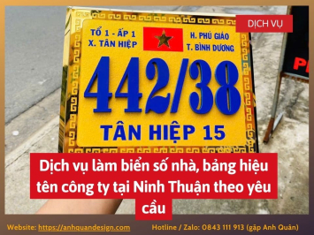 Dịch vụ làm biển số nhà, bảng hiệu tên công ty tại Ninh Thuận theo yêu cầu 0843111913