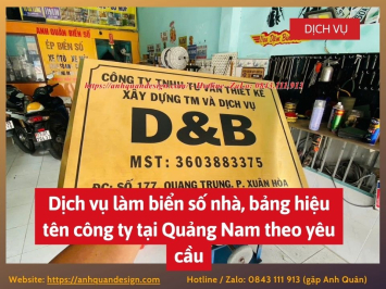 Dịch vụ làm biển số nhà, bảng hiệu tên công ty tại Quảng Nam theo yêu cầu 0843111913