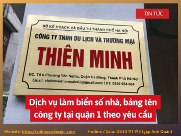 Dịch vụ làm biển số nhà, bảng tên công ty tại quận 1 theo yêu cầu