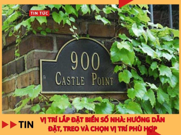 Vị Trí Lắp Đặt Biển Số Nhà: Hướng Dẫn Đặt, Treo và Chọn Vị Trí Phù Hợp