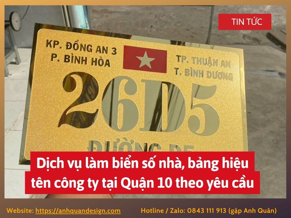 Dịch vụ làm biển số nhà, bảng hiệu tên công ty tại Quận 10 theo yêu cầu