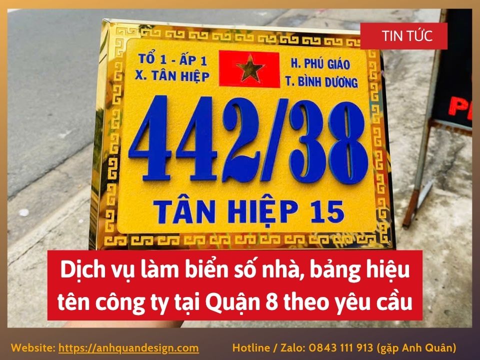 Dịch vụ làm biển số nhà, bảng hiệu tên công ty tại Quận 8 theo yêu cầu