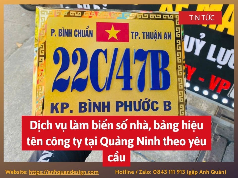 Dịch vụ làm biển số nhà, bảng hiệu tên công ty tại Quảng Ninh theo yêu cầu