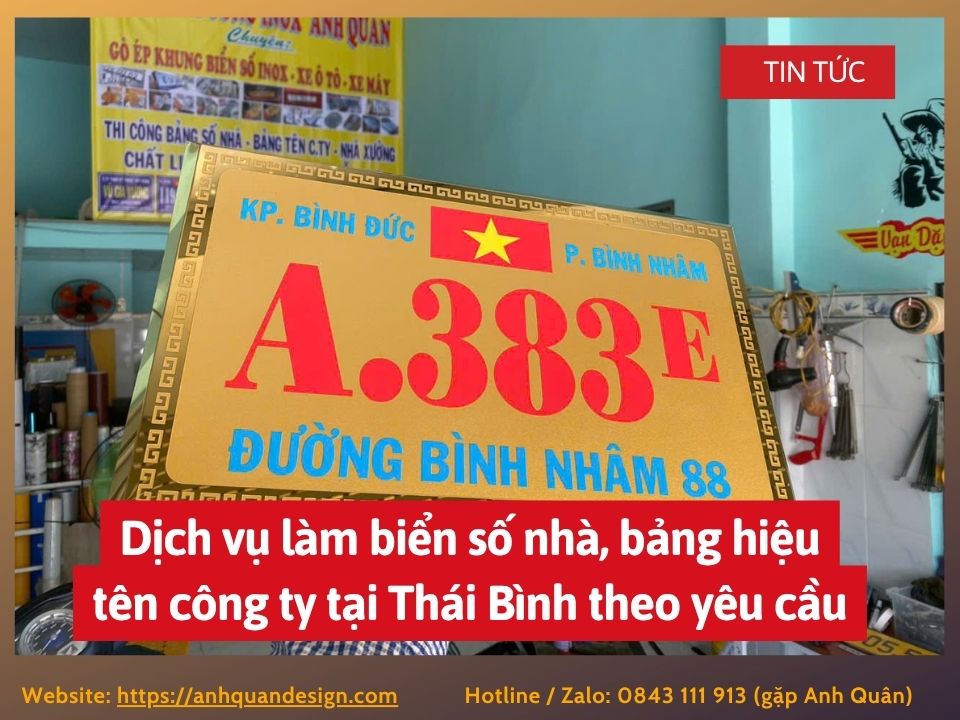 Dịch vụ làm biển số nhà, bảng hiệu tên công ty tại Thái Bình theo yêu cầu