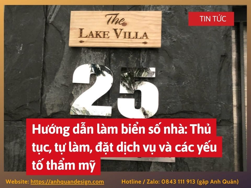 Hướng dẫn làm biển số nhà: Thủ tục, tự làm, đặt dịch vụ và các yếu tố thẩm mỹ