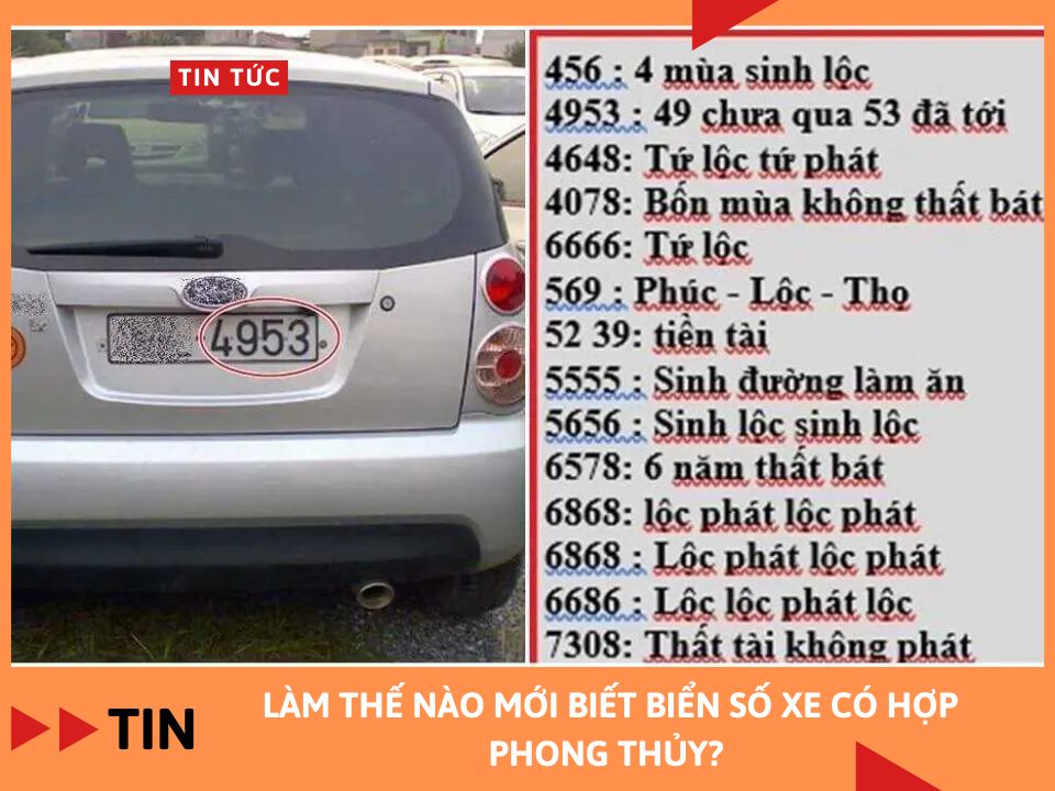 LÀM THẾ NÀO MỚI BIẾT BIỂN SỐ XE CÓ HỢP PHONG THỦY? 