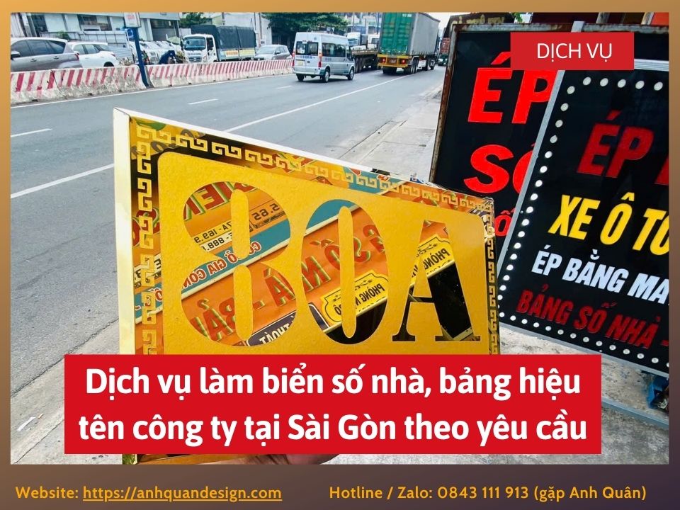 Dịch vụ làm biển số nhà, bảng hiệu tên công ty tại Sài Gòn